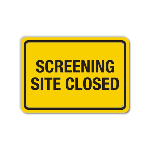 COVID Aluminum Sign, Screening Site Closed , 14x10 Reflective